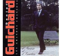 daniel guichard - les grandes chansons - d'amour et d'emotion