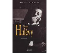 Daniel Halévy - Sébastien Laurent - Grasset - broché - Biographie