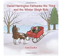Daniel Harrington Fairbanks The Third And The Winter Sleigh Ride