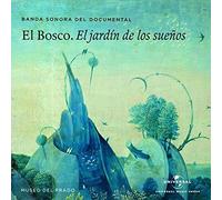 Daniel Hope - El Bosco. El Jardin de Los Sueños