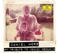 Daniel Hope - My Tribute to Yehudi Menuhin [New CD]