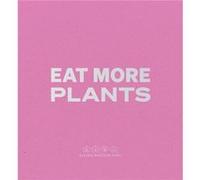 Daniel Humm Eat More Plants. A Chefs Journal Daniel Humm Eat More Plants. A Chefs Journal (Auteur)