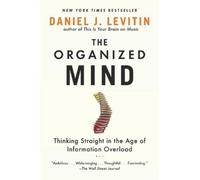 Daniel J. Levitin The Organized Mind (Poche)