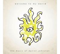 Daniel Johnston – Welcome to My World – Vinyle