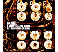 Daniel Karlsson Trio Fuse Number Eleven (Vinyl) 12" Album