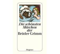 Daniel Keel Ges Die schönsten Märchen der Brüder Grimm: Mit e. Vorw. d. (Poche)
