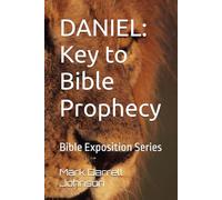 DANIEL: Key to Bible Prophecy