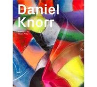 Daniel Knorr by Nicole Fritz & Frank Thorsten Moll & Adam Szymczyk & Li Zhenhua Nicole Fritz Frank Thorsten Moll Adam Szymczyk Li Zhenhua (Auteur)