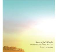 Daniel Kobialka - Beautiful World Entwinement of [Import]