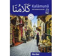 Daniel Krasa Mohammad T. Kalāmunā A1: Der Arabischkurs / Kursbuch + Ar (Poche)
