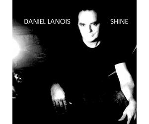 Daniel Lanois - Shine