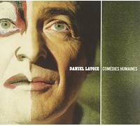Daniel Lavoie - Comedies Humaine