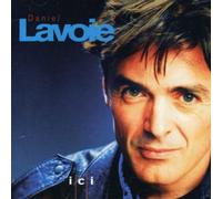 Daniel Lavoie – Ici – CD