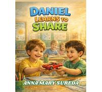 Daniel Learns to Share: Daniel loves his new toy car, but he soon discovers that sharing with friends can make playtime even more fun.