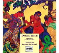 Daniel Lesur : Orchestral Works. Orchestre Bernard Calmel.