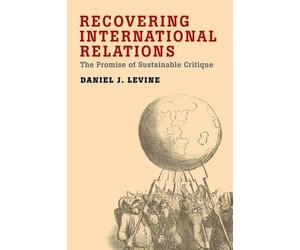 Daniel Levine Recovering International Relations (Poche)