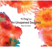 Daniel Lippel - Lu: An Unopened Seashell [Compact Discs]