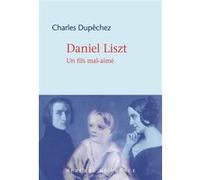 Daniel Liszt - Un Fils Mal-Aimé