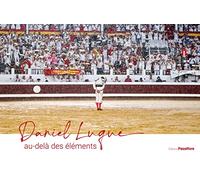 Daniel luque au dela des elements