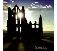 Daniel May - Illuminations: Peaceful Gregorian Chant