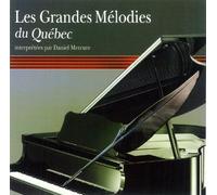 Daniel Mercure - Les Grandes Melodies du Quebec [Import]