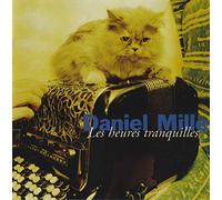 Daniel Mille - Les Heures tranquilles