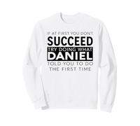Daniel Nom drôle Blague Noël Anniversaire Papa Homme Père Dan Sweatshirt