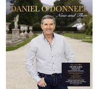 Daniel O'Donnell - Daniel O'Donnell-Now and Then Exclusive-Deluxe Gatefold Packaging [Import]