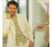 Daniel ODonnell - I Believe [Import]