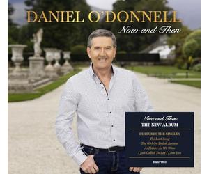 Daniel O'Donnell - Now and Then