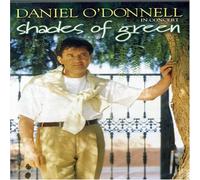 Daniel O'Donnell: Shades of Green [Import anglais]