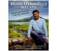 Daniel O'donnell's Ireland: Songs And Scenes From My Homeland
