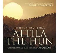 Daniel Pemberton - Heroes and Villains: Attila the Hun; Napoleon