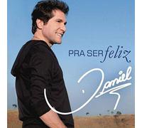 Daniel - Pra Ser Feliz