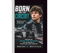 Daniel R. Hargreaves: The Rise of Andrea Kimi Antonelli and the Making of Formula One's Next Champion