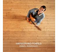 Daniel Rodriguez Harboring Pearls (Vinyl)
