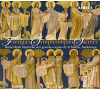 Daniel Roth Fresques Symphoniques Sacrees: Daniel Roth Improvise Aux Grande (CD)