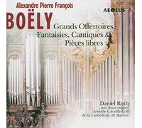 Daniel Roth - Grands Offertoires, Fantaisies, Cantiques Et Pièces Libres [Import]