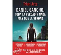 Daniel Sancho. Toda la verdad y nada más que la verdad