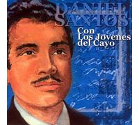 Daniel Santos - Con Los Jovenes Del Cayo