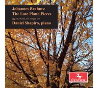 Daniel Shapiro - Brahms: The Late Piano Pieces [Compact Discs]