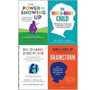 Daniel Siegel Collection 4 Books Set (The Power of Showing Up, The Whole-Brain Child, No-Drama Discipline, Brainstorm)