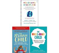 Daniel Siegel Collection Coffret de 3 livres (Pas de discipline dramatique, The Yes Brain Child, The Whole Brain Child)