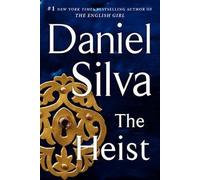 Daniel Silva: The Heist (Hardcover); 2014 Edition