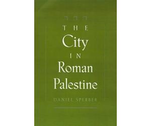 Daniel Sperber The City in Roman Palestine (Relié)