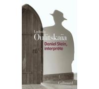 Daniel Stein, interprète Lûdmila Evgen'evna Ulickaâ (Auteur), Sophie Benech (Traduction)