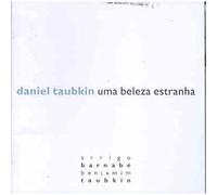 Daniel Taubkin - Uma Beleza Estranha