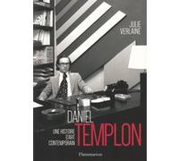 Daniel Templon - Une Histoire D'art Contemporain