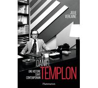 Daniel Templon - Une Histoire D'art Contemporain