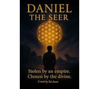 Daniel the Seer: Stolen by an empire. Chosen by the divine.